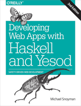 Snoyman - Developing web apps with Haskell and Yesod safety-driven web development