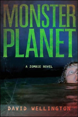 David Wellington - Zombie 3 Monster Planet