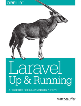 Stauffer - Laravel: up and running: a framework for biulding modern PHP apps