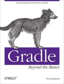 Tim Berglund - Gradle Beyond the Basics