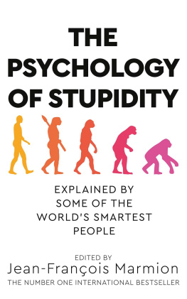 Jean-Francois Marmion The Psychology of Stupidity