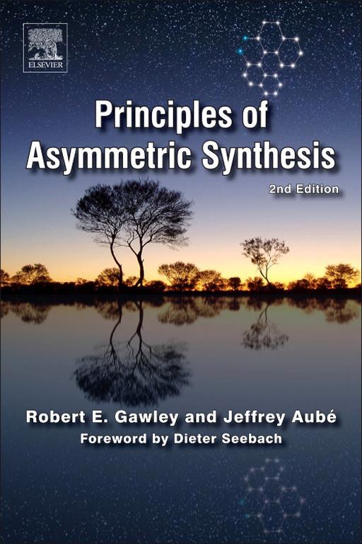 Principles of Asymmetric Synthesis Second Edition Robert E Gawley Department - photo 1