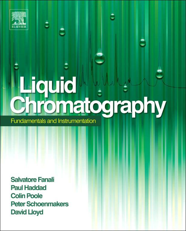 Liquid Chromatography Fundamentals and Instrumentation Salvatore Fanali Paul R - photo 1