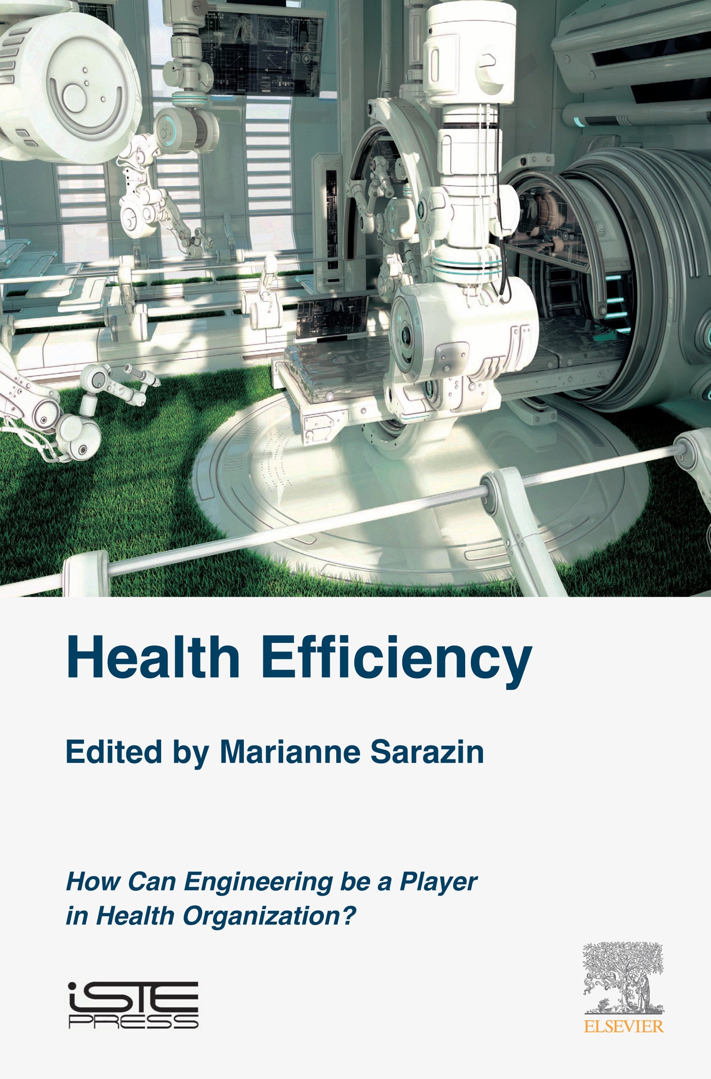 Health Efficiency How Can Engineering be a Player in Health Organization - photo 1