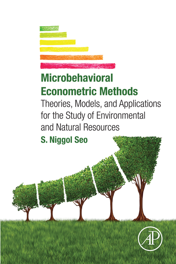 Microbehavioral Econometric Methods Theories Models and Applications for the - photo 1