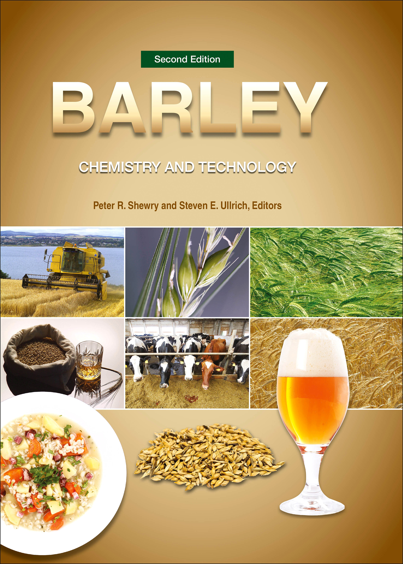 Barley Chemistry and Technology Second Edition Peter R Shewry Rothamsted - photo 1