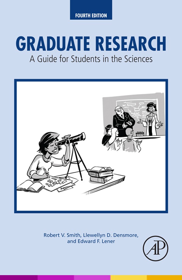 Graduate Research A Guide for Students in the Sciences Fourth edition Robert - photo 1