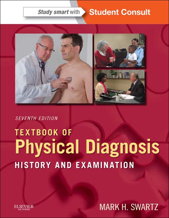 Textbook of Physical Diagnosis Seventh Edition Mark H Swartz MD FACP - photo 1