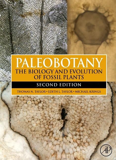 Paleobotany The Biology and Evolution of Fossil Plants Thomas N Taylor Edith - photo 1