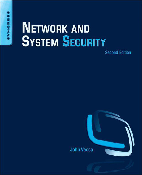 Network and System Security Second Edition Edited by John R Vacca Table of - photo 1