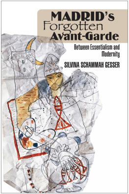 Schammah Gesser - Madrids forgotten avant-garde: between essentialism and modernity
