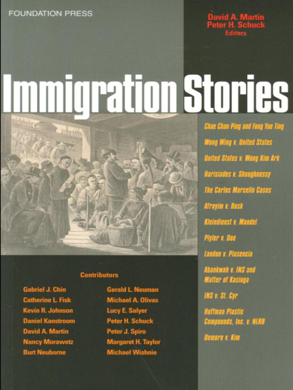 i FOUNDATION PRESS IMMIGRATION STORIES Edited By DAVID A MARTIN - photo 1