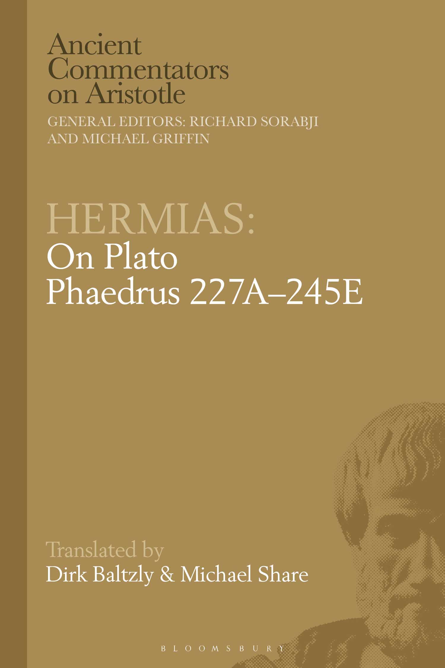 Hermias On Plato Phaedrus 227A245E Ancient Commentators on Aristotle GENERAL - photo 1