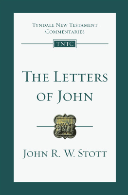 Stott The Letters of John: an introduction and commentary