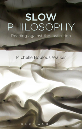 Walker - Slow philosophy: reading against the institution