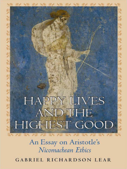 Richardson Lear - Happy lives and the highest good: an essay on Aristotles Nicomachean ethics