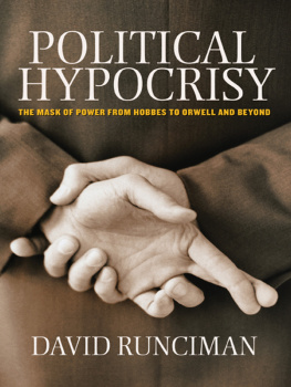 Runciman Political hypocrisy: the mask of power, from Hobbes to Orwell and beyond