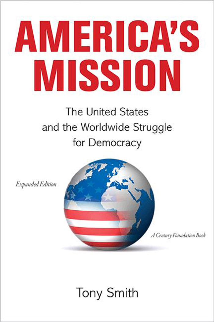 Americas mission the United States and the worldwide struggle for democracy - image 1