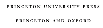 COPYRIGHT 2007 BY PRINCETON UNIVERSITY PRESS PUBLISHED BY PRINCETON UNIVERSITY - photo 3