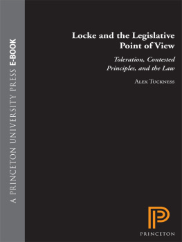 Tuckness - Locke and the Legislative Point of View: Toleration, Contested Principles, and the Law