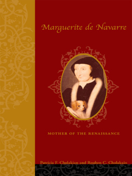 Queen consort of Henry II King of Navarre Marguerite Marguerite de Navarre: mother of the Renaissance