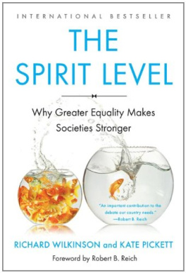 Kate Pickett The Spirit Level: Why Greater Equality Makes Societies Stronger