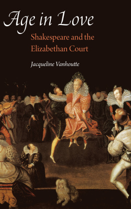 Queen of England Elizabeth I - Age in love: Shakespeare and the Elizabethan court