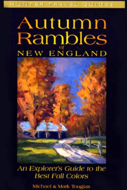 Michael Tougias - Autumn Rambles: New England : An Explorers Guide to the Best Fall Colors (Hunter Travel Guides)