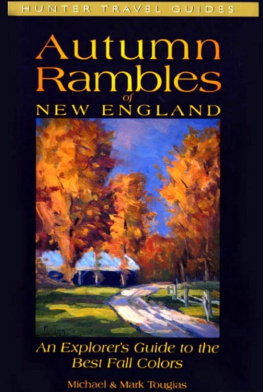 Michael Tougias Autumn Rambles: New England : An Explorers Guide to the Best Fall Colors (Hunter Travel Guides)