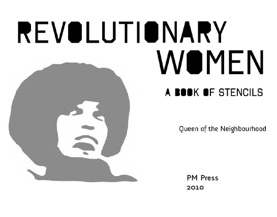 Revolutionary Women A Book of Stencils Queen of the Neighbourhood - photo 2