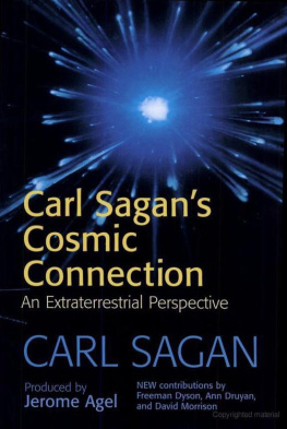 Carl Sagan The cosmic connection: An extraterrestrial perspective