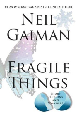 Neil Gaiman Fragile Things: Short Fictions and Wonders