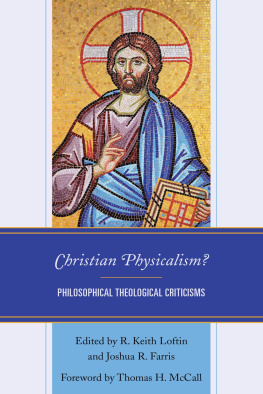 R. Keith Loftin Christian Physicalism?