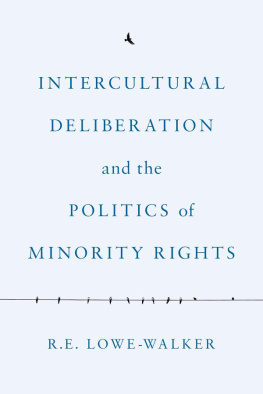 R.E. Lowe-Walker - Intercultural Deliberation and the Politics of Minority Rights