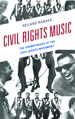 Rabaka - Civil rights music: the soundtracks of the civil rights movement