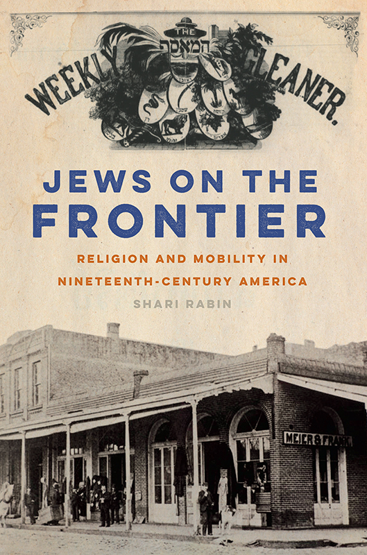 Jews on the Frontier North American Religions Series Editors Tracy Fessenden - photo 1