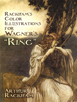 Rackham Arthur Rackhams color illustrations for Wagners Ring