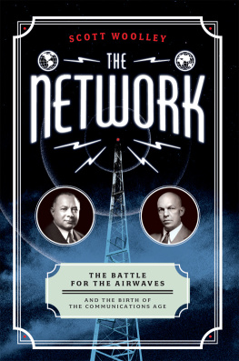 Radio Corporation of America The network: the battle for the airwaves and the birth of the communications age