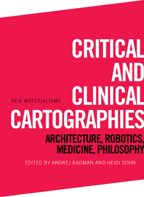 Critical and Clinical Cartographies New Materialisms Series editors Iris van - photo 1