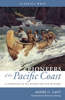 Pioneers of the Pacific Coast A Chronicle of Sea Rovers and Fur Hunters by - photo 1