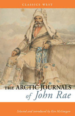 Rae - The Arctic Journals of John Rae