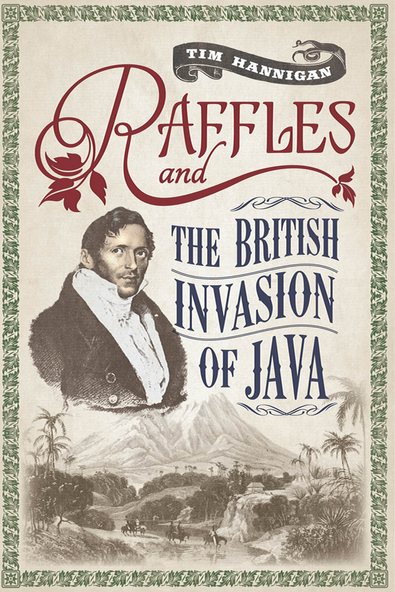 Raffles and the British Invasion of Java - image 1