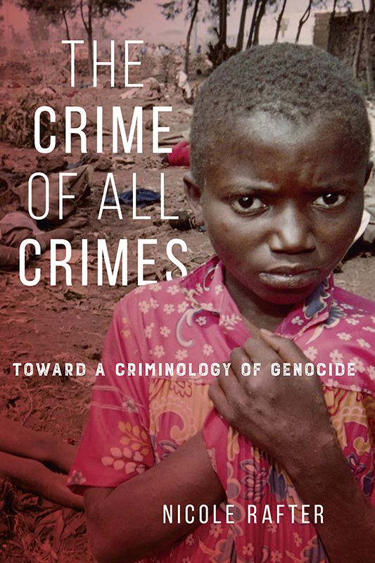 The Crime of All Crimes The Crime of All Crimes Toward a Criminology of - photo 1
