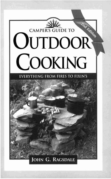 CAMPERS GUIDE TO OUTDOOR COOKING SECOND EDITION Copyright 1989 1998 by Gulf - photo 4