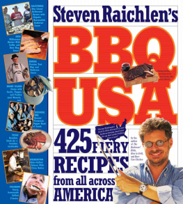 Raichlen - BBQ USA: 425 Fiery Recipes From All Across America