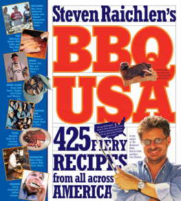 Raichlen BBQ USA: 425 Fiery Recipes From All Across America