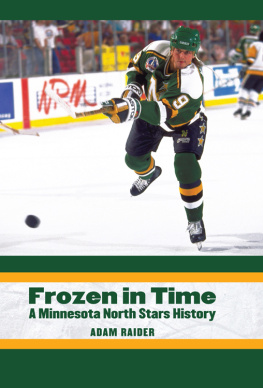 Raider - Frozen in time a Minnesota North Stars history