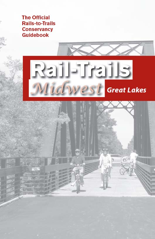 Rail-Trails Midwest Great Lakes 1st EDITION 2009 3rd printing 2010 - photo 2