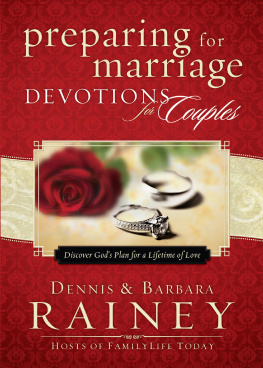 Rainey Barbara - Preparing for marriage devotions for couples: discover Gods plan for a lifetime of love