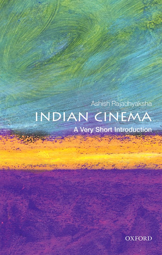 Indian Cinema A Very Short Introduction VERY SHORT INTRODUCTIONS are for - photo 1